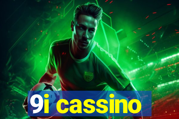 9i cassino